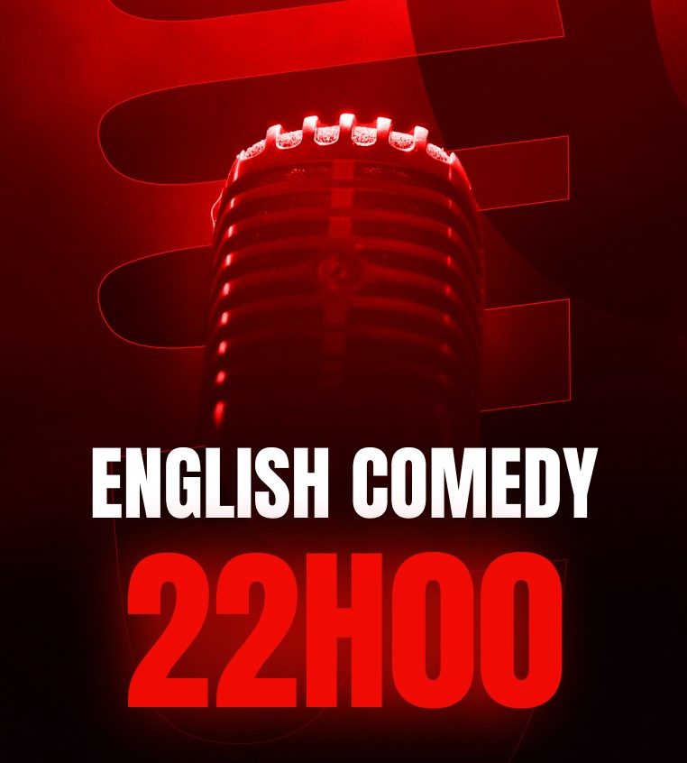 English Comedy show - 22h00